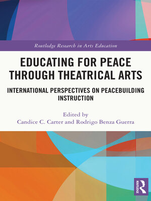 cover image of Educating for Peace through Theatrical Arts